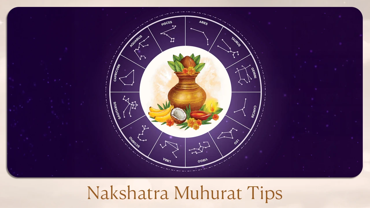 Nakshatra Muhurat tips